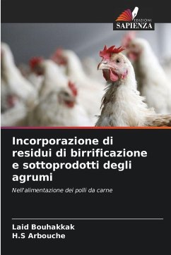 Incorporazione di residui di birrificazione e sottoprodotti degli agrumi - Bouhakkak, Laid;Arbouche, H.S Incorporazione di residui di birrificazione e sottoprodotti degli agrumi - Bouhakkak, Laid;Arbouche, H.S