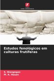 Estudos fenológicos em culturas frutíferas Estudos fenológicos em culturas frutíferas