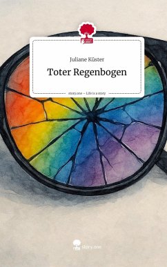 Cover Toter Regenbogen. Life is a Story - story.one