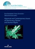 Historical and Contemporary Issues of Democracy, Person and Human Rights Historical and Contemporary Issues of Democracy, Person and Human Rights