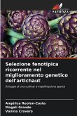 Selezione fenotipica ricorrente nel miglioramento genetico dell'artichaut Selezione fenotipica ricorrente nel miglioramento genetico dell'artichaut
