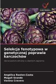 Selekcja fenotypowa w genetycznej poprawie karczochów Selekcja fenotypowa w genetycznej poprawie karczochów