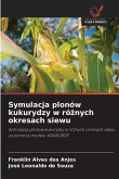 Symulacja plonów kukurydzy w ró¿nych okresach siewu