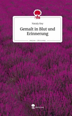 Cover Gemalt in Blut und Erinnerung. Life is a Story - story.one