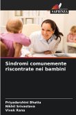 Sindromi comunemente riscontrate nei bambini Sindromi comunemente riscontrate nei bambini