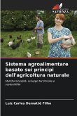 Sistema agroalimentare basato sui principi dell'agricoltura naturale