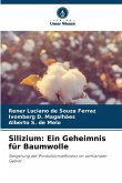 Silizium: Ein Geheimnis für Baumwolle