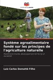 Système agroalimentaire fondé sur les principes de l'agriculture naturelle