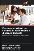Personalizzazione del sistema di formazione a distanza Chamilo Personalizzazione del sistema di formazione a distanza Chamilo