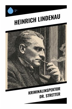 Kriminalinspektor Dr. Stretter - Lindenau, Heinrich