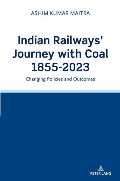 Indian Railways' Journey with Coal 1855-2023 Indian Railways' Journey with Coal 1855-2023