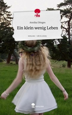Cover Ein klein wenig Leben. Life is a Story - story.one