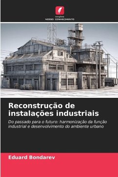 Reconstrução de instalações industriais - Bondarev, Eduard