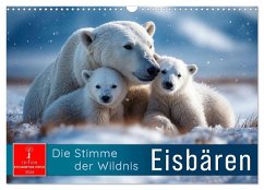 Eisbären - die Stimme der Wildnis (Wandkalender 2026 DIN A3 quer), CALVENDO Monatskalender