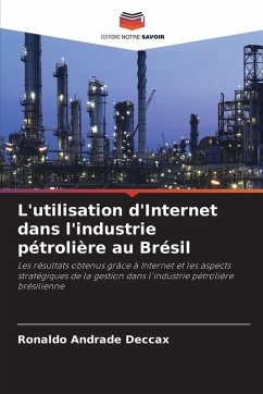 L'utilisation d'Internet dans l'industrie pétrolière au Brésil - Andrade Deccax, Ronaldo