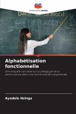 Alphabétisation fonctionnelle Alphabétisation fonctionnelle