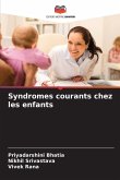 Syndromes courants chez les enfants Syndromes courants chez les enfants
