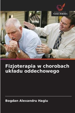 Fizjoterapia w chorobach uk¿adu oddechowego - Hagiu, Bogdan Alexandru