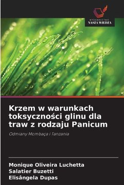 Krzem w warunkach toksyczno¿ci glinu dla traw z rodzaju Panicum - Oliveira Luchetta, Monique;Buzetti, Salatier;Dupas, Elisângela