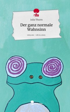 Cover Der ganz normale Wahnsinn. Life is a Story - story.one