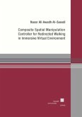 Composite Spatial Manipulation Controller for Redirected Walking in Immersive Virtual Environment Composite Spatial Manipulation Controller for Redirected Walking in Immersive Virtual Environment