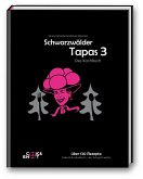 Schwarzwälder Tapas 3 -Das Kochbuch Schwarzwälder Tapas 3 -Das Kochbuch