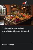 Turismo gastronomico: esperienze di paesi stranieri