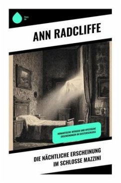 Cover Die nächtliche Erscheinung im Schlosse Mazzini