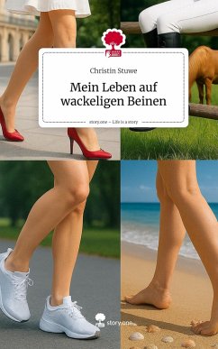 Cover Mein Leben auf wackeligen Beinen. Life is a Story - story.one