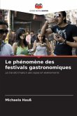 Le phénomène des festivals gastronomiques Le phénomène des festivals gastronomiques