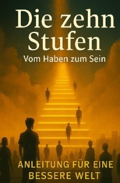 Cover Die zehn Stufen - Vom Haben zum Sein