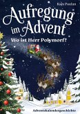 Aufregung im Advent Aufregung im Advent