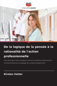 Cover De la logique de la pensée à la rationalité de l'action professionnelle