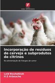 Incorporação de resíduos de cerveja e subprodutos de citrinos