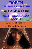 Robin The Robin Hood Virus Worldwide AGI Guardian Book 2 (eBook, ePUB)