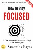 How to Stay Focused: (eBook, ePUB)