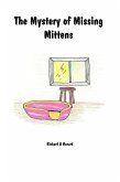 The Mystery of Missing Mittens (eBook, ePUB) The Mystery of Missing Mittens (eBook, ePUB)