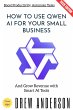 How to Use QWEN AI for Your Small... - Bild 1