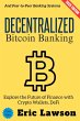 Decentralized Bitcoin Banking: (eBook,... - Bild 1