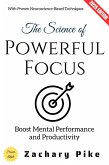 The Science of Powerful Focus: (eBook, ePUB)