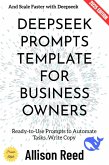 Deepseek Prompts Template for Business Owners: (eBook, ePUB) Deepseek Prompts Template for Business Owners: (eBook, ePUB)