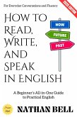 How to Read, Write, and Speak in English: (eBook, ePUB)