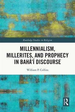 Cover Millennialism, Millerites, and Prophecy in Bahá'í Discourse (eBook, PDF)