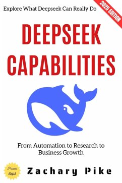 Deepseek Capabilities: (eBook, ePUB) - Pike, Zachary