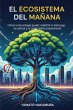 El Ecosistema Del Mañana: Cómo la... - Bild 1