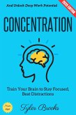Concentration: (eBook, ePUB) Concentration: (eBook, ePUB)