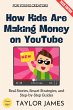 How Kids Are Making Money on YouTube:... - Bild 1
