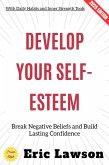 Develop Your Self-Esteem: (eBook, ePUB)