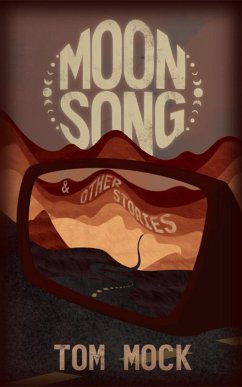 Moon Song & Other Stories (eBook, ePUB) - Mock, Tom