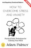 How to Overcome Stress and Anxiety: (eBook, ePUB)